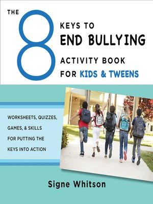 cover image of The 8 Keys to End Bullying Activity Book for Kids & Tweens
